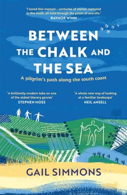 Between the Chalk and the Sea - A journey on foot into the past