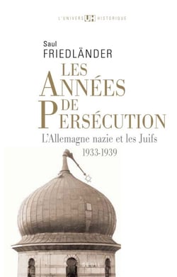 Les Années de persécution . L'Allemagne nazie et les Juifs (1933-1939) - L'Allemagne nazie et les Juifs (1933-1939)
