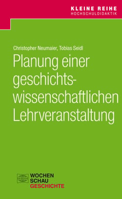 Planung einer geschichtswissenschaftlichen Lehrveranstaltung