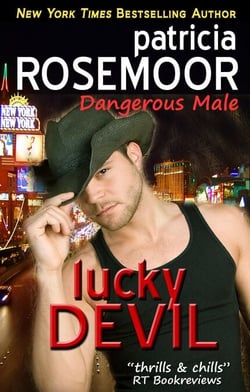 Lucky Devil (Dangerous Male 2) - Dangerous Male, #2
