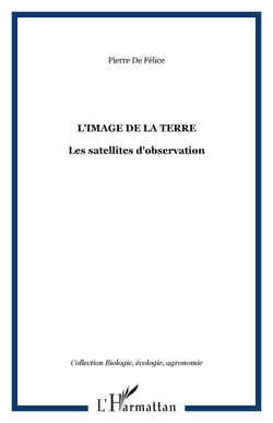 L'image de la terre - Les satellites d'observation