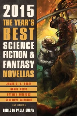 The Year's Best Science Fiction &amp; Fantasy Novellas 2015 - The Year's Best Science Fiction &amp; Fantasy Novellas, #1