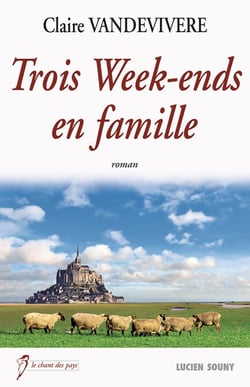 Trois Week-ends en famille - Un roman familial vibrant