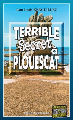 Terrible secret à Plouescat - Les enquêtes du commandant Le Fur