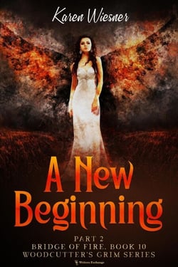 Bridge of Fire, Part 2: A New Beginning - Woodcutter's Grim, #5