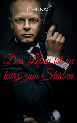 Das Leben ist zu kurz zum Sterben - Hochspannender Finanzthriller zwischen Frankfurt und New York