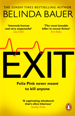 Exit - The brilliantly funny new crime novel from the Sunday Times bestselling author of SNAP