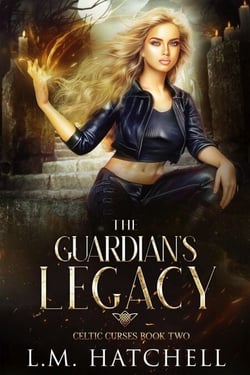 The Guardian's Legacy: An Urban Fantasy Thriller - Celtic Curses, #2