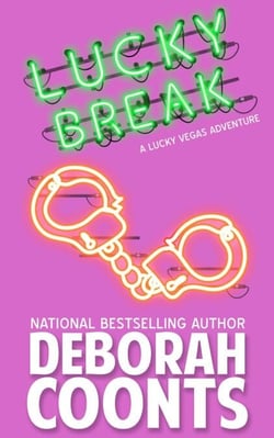 Lucky Break - The Lucky O'Toole Vegas Adventure Series, #6