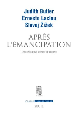 Après l'émancipation. Trois voix pour penser la gauche