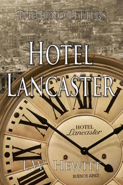 Hotel Lancaster - The Juno Letters, #12