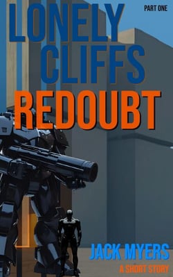 Lonely Cliffs Redoubt: Part One - The Haunted Singularity, #2