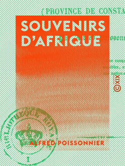 Souvenirs d'Afrique - Province de Constantine