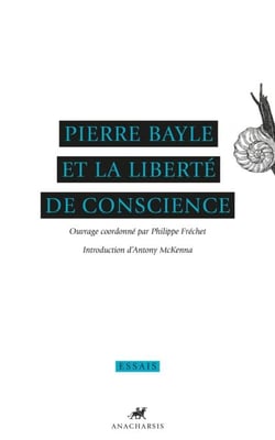 Pierre Bayle et la liberté de conscience
