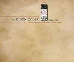 The Olson Codex - Projective Verse and the Problem of Mayan Glyphs