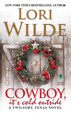 Cowboy, It's Cold Outside - A Twilight, Texas Novel