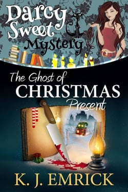 The Ghost of Christmas Present - A Darcy Sweet Cozy Mystery, #34