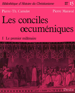 Les conciles œcuméniques - Tome 1 - Le premier millénaire