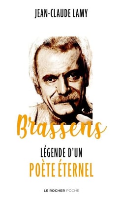 Brassens - Légende d'un poète éternel