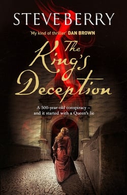 The King's Deception - The edge-of-your-seat action adventure thriller from the New York Times bestselling author