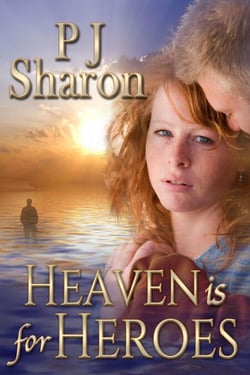 Heaven is for Heroes - Girls of Thompson Lake, #1