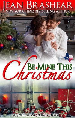 Be Mine This Christmas - Sweetgrass Springs, #11