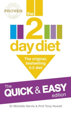 The 2-Day Diet: The Quick &amp; Easy Edition - The original, bestselling 5:2 diet