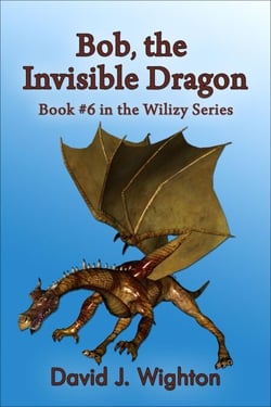 Bob, the Invisible Dragon - Wilizy, #6