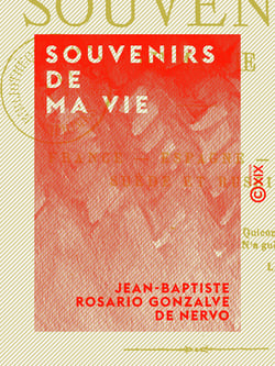 Souvenirs de ma vie - France, Espagne, Italie, Suède et Russie