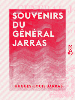 Souvenirs du général Jarras - Chef d'état-major général de l'armée du Rhin (1870)