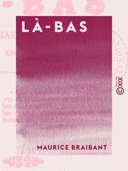 Là-bas - Promenade en Alsace en 188...