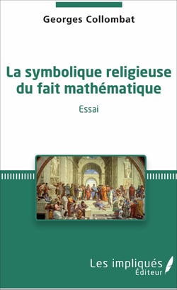 La symbolique religieuse du fait mathématique - Essai