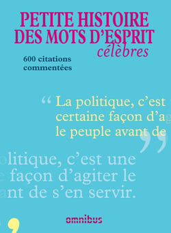 Petite histoire des mots d'esprits célèbres