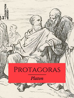 Protagoras - ou Les Sophistes