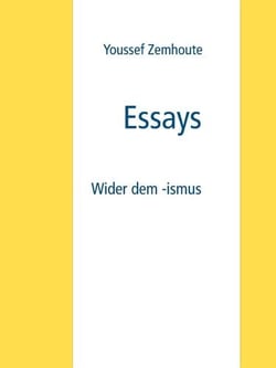 Essays - Wider dem -ismus