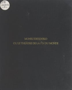 Monsu Desiderio - Ou Le théâtre de la fin du monde