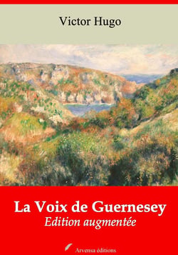 La Voix de Guernesey – suivi d'annexes - Nouvelle édition 2019