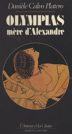 Olympias, mère d'Alexandre