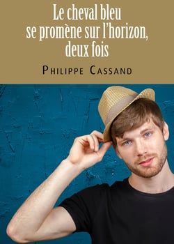 Le cheval bleu se promène sur l’horizon, deux fois - Roman policier gay