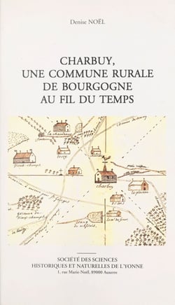 Charbuy, une commune rurale de Bourgogne au fil du temps