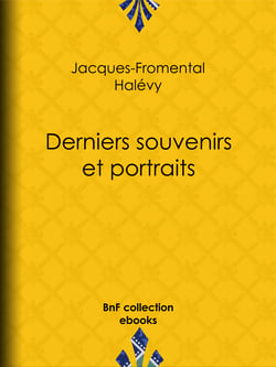 Derniers souvenirs et portraits