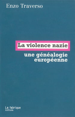 La violence nazie - Une généalogie européenne