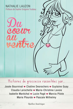 Du coeur au ventre - Histoires de grossesse