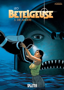 Betelgeuse Bd. 5: Die Andere