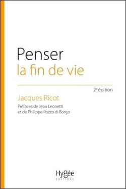 Penser la fin de vie - L'éthique au cœur d'un choix de société