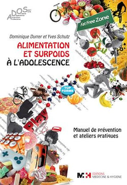 Alimentation et surpoids à l'adolescence - Manuel de prévention et ateliers pratiques