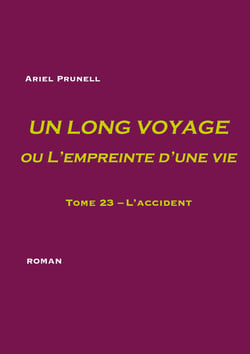 Un long voyage ou L'empreinte d'une vie - tome 23 - Tome 23 - L'accident