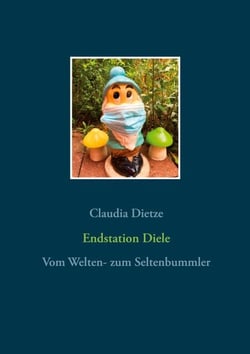 Endstation Diele - Gedichte und Prosa heiter bis wolkig