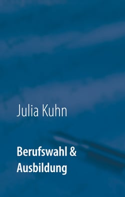 Berufswahl &amp; Ausbildung - Das biknetz.de Buch