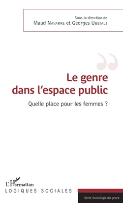 Le genre dans l'espace public - Quelle place pour les femmes ?